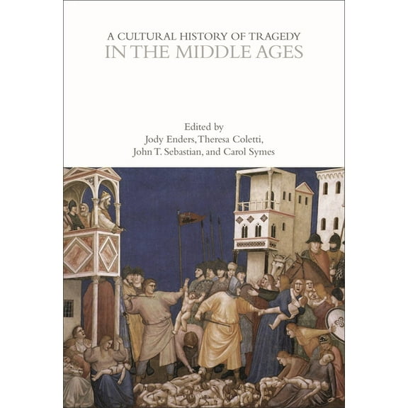Cultural Histories: A Cultural History of Tragedy in the Middle Ages (Paperback)