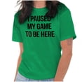 thumbnail image 4 of I Paused My Game to Be Here Cranky Plus Size Crewneck Graphic Tee Shirt Brisco Brands 2X, 4 of 5