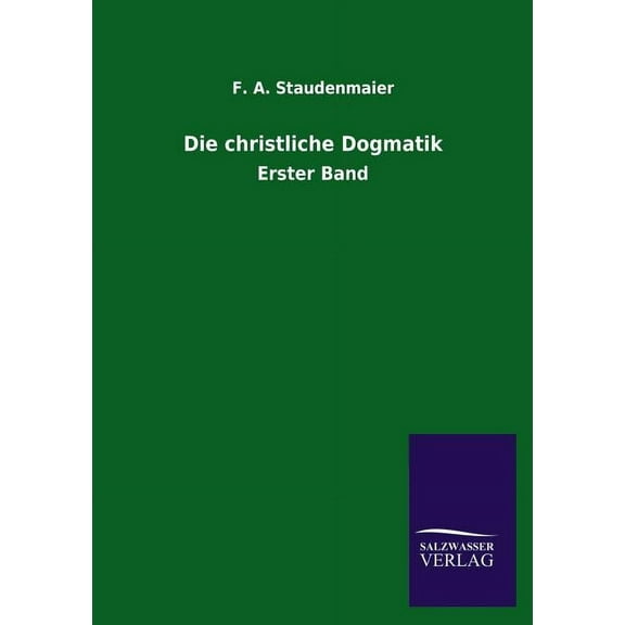 Die christliche Dogmatik (Paperback)