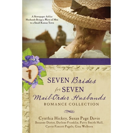Seven Brides for Seven Mail-Order Husbands Romance Collection : A Newspaper Ad for Husbands Brings a Wave of Men to a Small Kansas (Best Small Towns In Pennsylvania To Visit)