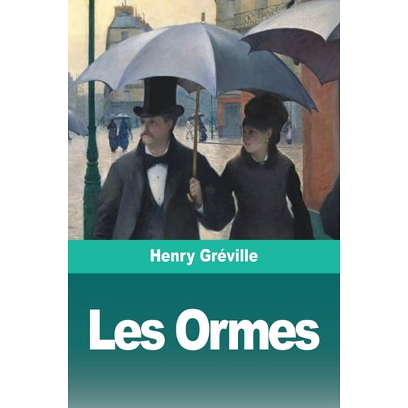 Les Ormes, (Paperback)