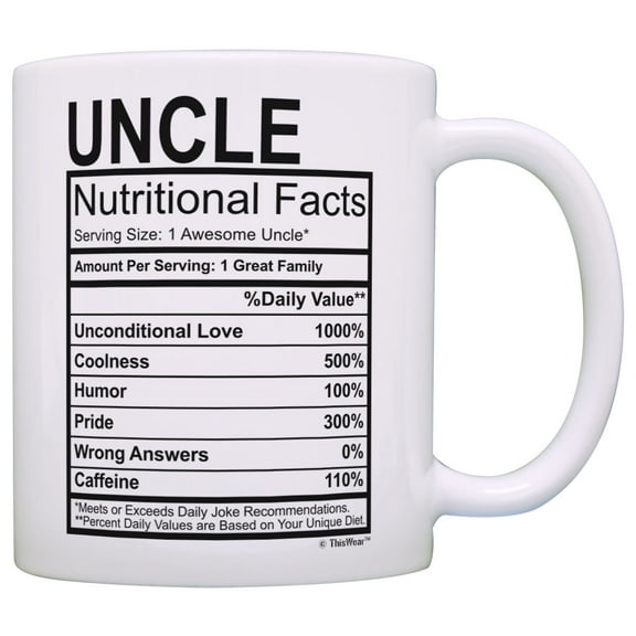 Fathers Day Gifts for Uncle Nutritiol Facts Label Funny Gifts for Uncle Gag Gift Coffee Mug Tea Cup White