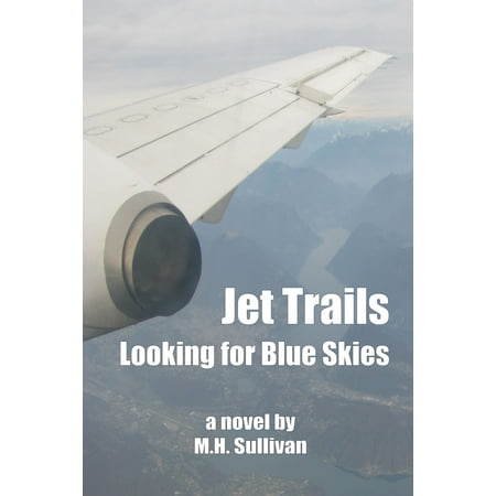 Jet Trails: Looking for Blue Skies - eBook
