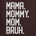 thumbnail image 5 of Wild Bobby, Mama. Mommy. Mom. Bruh. Mother's Day Tri-Blend Racerback Tank Top, Brown, Small, 5 of 6