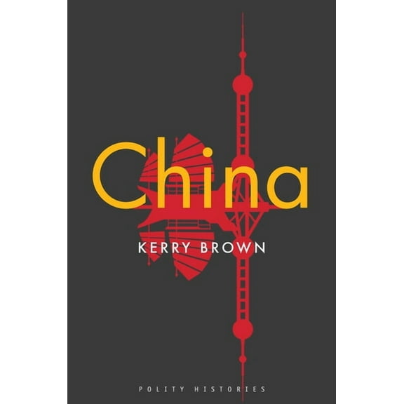Polity Histories China, (Hardcover)
