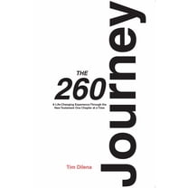The 260 Journey: A Life-Changing Experience Through the New Testament One Chapter at a Time, (Paperback)