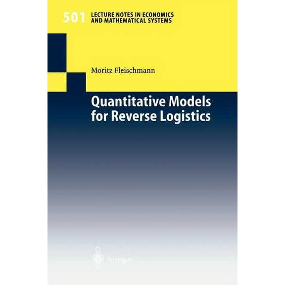 Lecture Notes in Economic and Mathematic Quantitative Models for Reverse Logistics, Book 501, (Paperback)