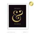 thumbnail image 1 of To Have And To Hold Black and Metallic Gold Wedding Love Quotes Wall Art Gift Print, 1 of 1
