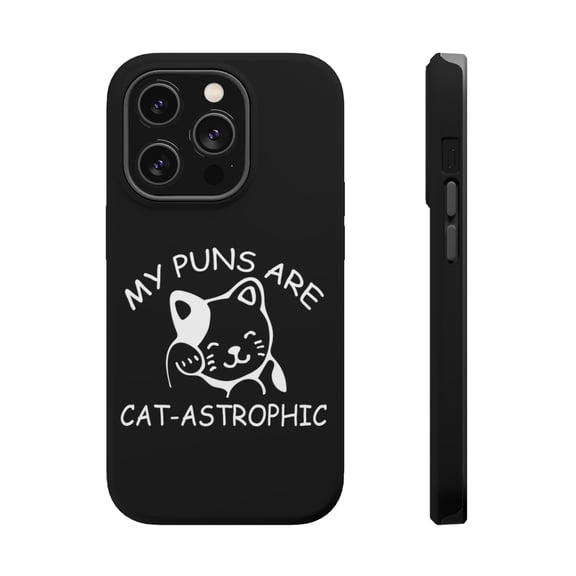 DistinctInk MagSafe Tough Case for Apple iPhone 15 Pro (6.1" Screen) - My Puns Are Cat-Astrophic - Lightweight Grip