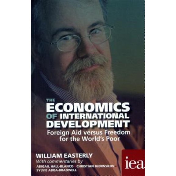 Pre-Owned The Economics of International Development: Foreign Aid versus Freedom for the World's Poor 2016 (Readings in Political Economy) Paperback
