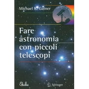 Stelle: Fare Astronomia Con Piccoli Telescopi (Paperback)