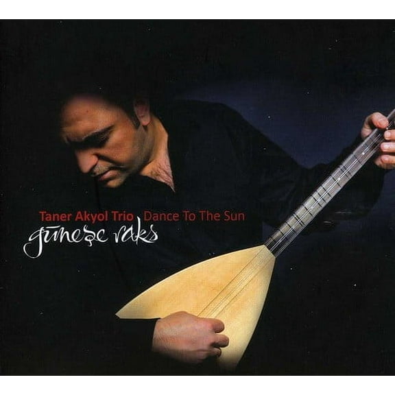 Taner Akyol - Dance to the Sun - Music & Performance - CD