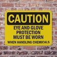 thumbnail image 4 of (2 Pack) Eye and Glove Protection Must Be Worn When Handling Chemicals OSHA Caution Sign 14 Inch X 10 Inch Plastic Sign, Weather Resistant, UV Protected for Workplace, Business, and, 4 of 8