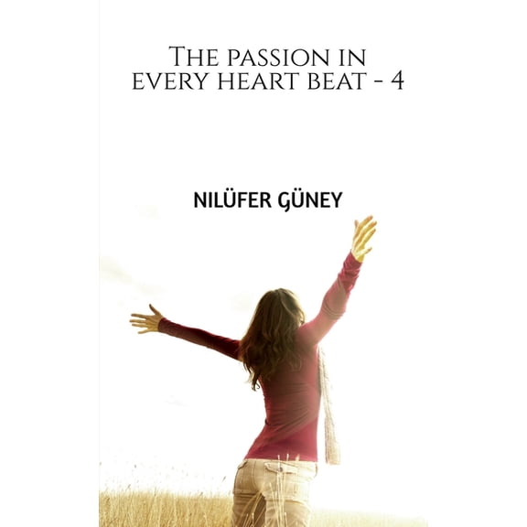 The passion in every heart beat - 4, (Paperback)