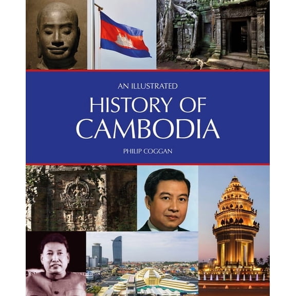 An Illustrated History of Cambodia (Paperback)