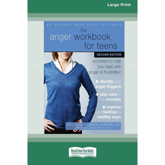 The Anger Workbook for Teens: Activities to Help You Deal with Anger and Frustration (16pt Large Print Edition), (Paperback)