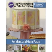 Wilton Method of Cake Decorating Student Guide, Course 3