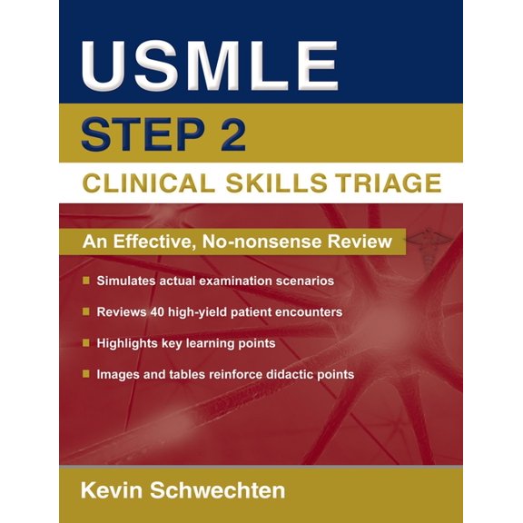 USMLE Step 2 Clinical Skills Triage: A Guide to Honing Clinical Skills, (Paperback)