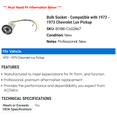 thumbnail image 2 of Bulb Socket - Compatible with 1972 - 1973 Chevy Luv Pickup, 2 of 2