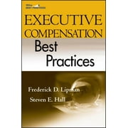 Executive Compensation Best Practices [Hardcover - Used]