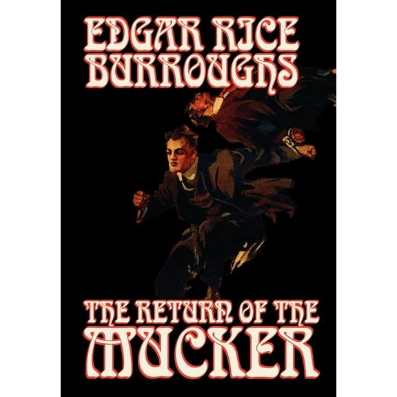 The Return of the Mucker by Edgar Rice Burroughs, Fiction, (Hardcover)
