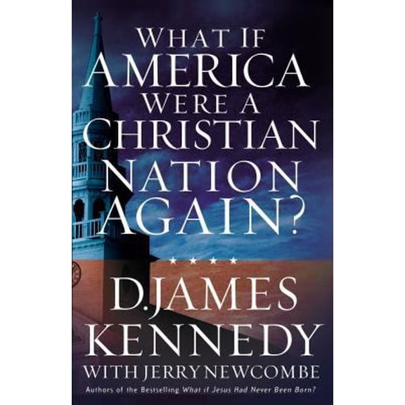 Pre-Owned What If America Were a Christian Nation Again? (Hardcover) 0785270426 9780785270423