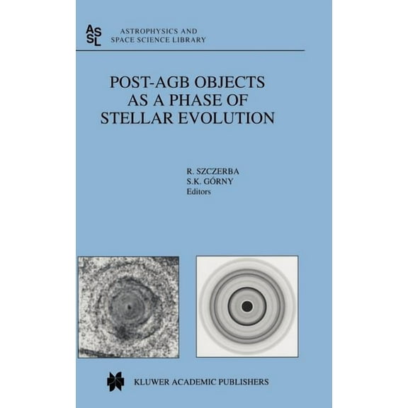 Astrophysics and Space Science Library Post-Agb Objects as a Phase of Stellar Evolution, Book 265, (Hardcover)