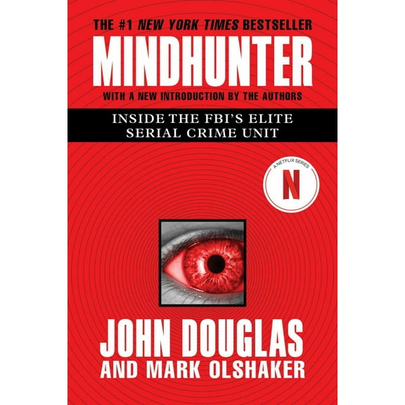 Mindhunter: Inside the FBI's Elite Serial Crime Unit (Media tie-in) (Paperback)