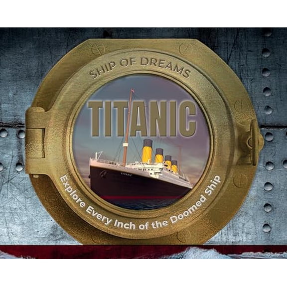 Pre-Owned Titanic: Ship of Dreams (Paperback) 1338794779 9781338794779