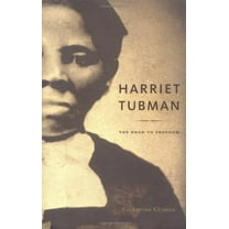 Pre-Owned Harriet Tubman: The Road to Freedom (Hardcover) 0316144924 9780316144926