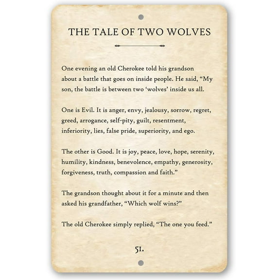 Metal Sign - The Tale of Two Wolves - Durable Metal Sign - Use Indoor/Outdoor - Makes a Great Motivational and Inspirational Gift and Home/Office Decor Under $20 (8" x 12")