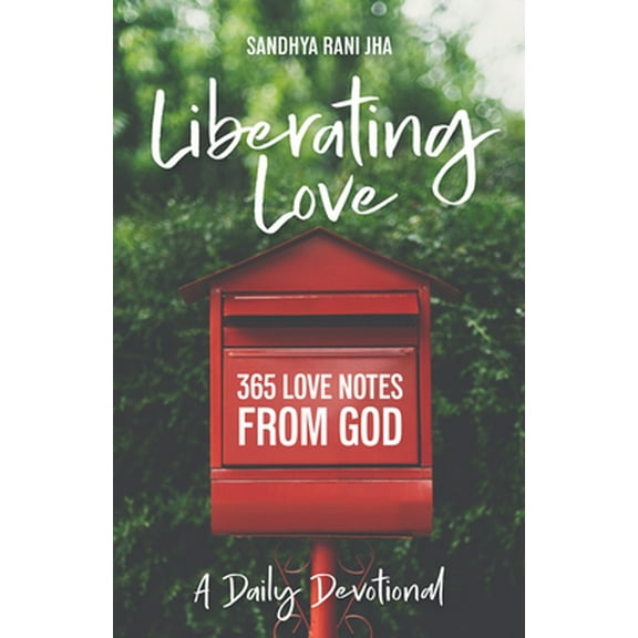 Pre-Owned Liberating Love Daily Devotional: 365 Love Notes from God (Paperback) 0827221967 9780827221963