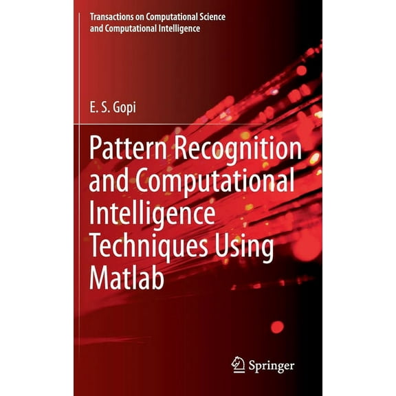 Transactions on Computational Science an Pattern Recognition and Computational Intelligence Techniques Using MATLAB, (Hardcover)