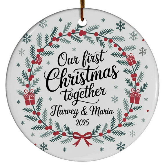Our First Christmas Together Ornament Gift for Couple, Ornament 1st Christmas 2025, Custom Name Text Choose Names & Dated Christmas Ornament, Circle Christmas Ornament