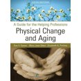 thumbnail image 1 of Physical Change and Aging: A Guide for the Helping Professions, 1 of 3