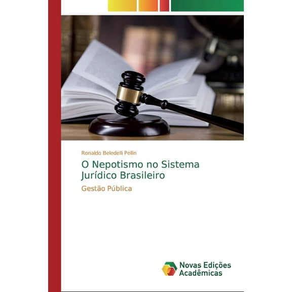 O Nepotismo no Sistema Jurídico Brasileiro (Paperback)