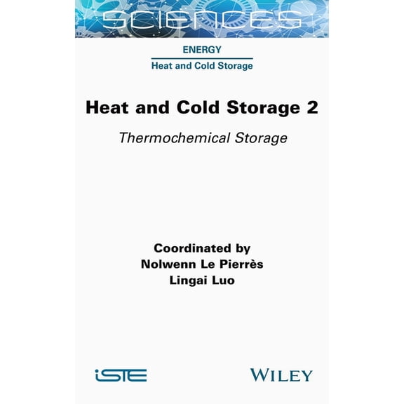 Iste Consignment Heat and Cold Storage, Volume 2: Thermochemical Storage, (Hardcover)