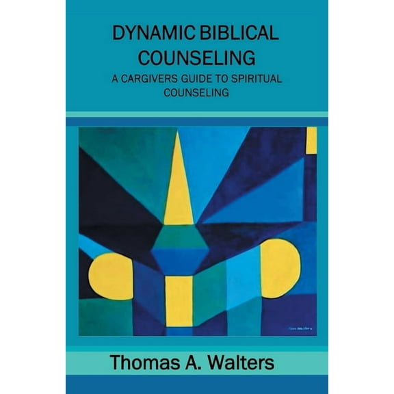 Dynamic Biblical Counseling (Paperback)