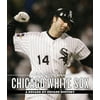 The Chicago Tribune Book of the Chicago White Sox: A Decade-By-Decade History [Hardcover - Used]