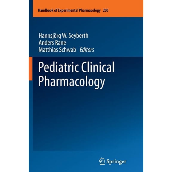 Handbook of Experimental Pharmacology Pediatric Clinical Pharmacology, Book 205, (Paperback)
