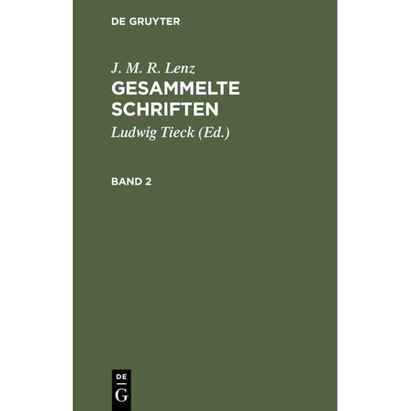 J. M. R. Lenz: Gesammelte Schriften. Band 2, (Hardcover)
