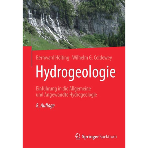 Hydrogeologie: EinfÃ¼hrung in Die Allgemeine Und Angewandte Hydrogeologie, (Paperback)
