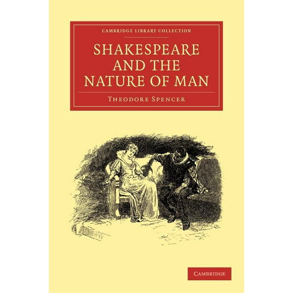 Cambridge Library Collection - Shakespea Shakespeare and the Nature of Man, (Paperback)