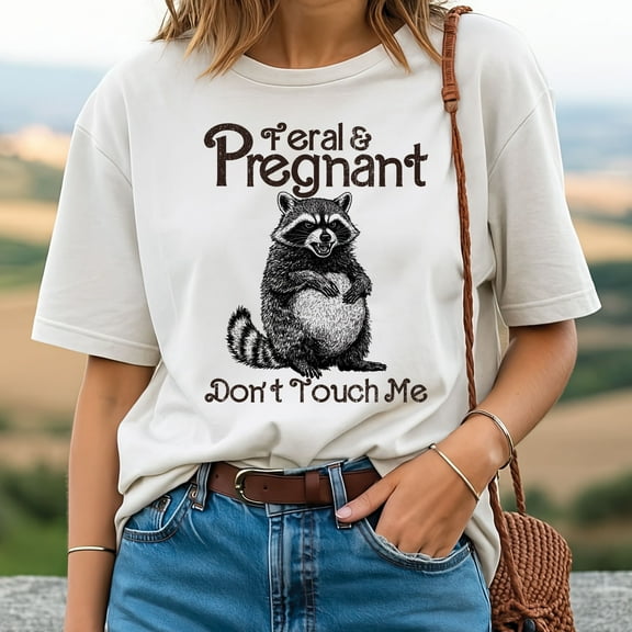 Feral and Pregnant Don’t Touch Me Shirt – Funny Raccoon Maternity Meme Tee, Pregnancy Humor Gift for Mom To Be