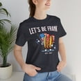 thumbnail image 2 of Let's Be Frank Shirt, Hot Dog Shirt, Franks, Weiners, Hot Dog Month, 2 of 3