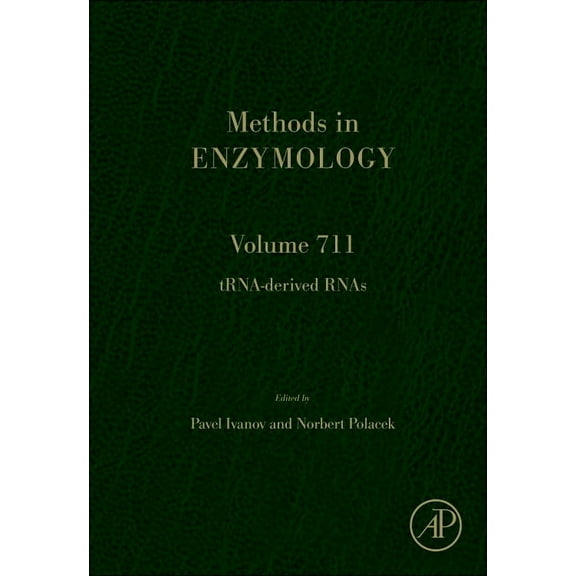 Methods in Enzymology Trna-Derived Rnas: Volume 711, Book 711, (Hardcover)