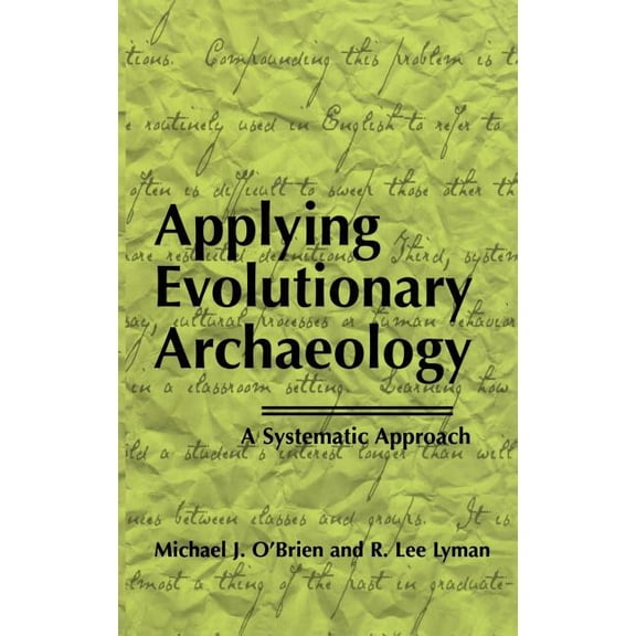 Applying Evolutionary Archaeology: A Systematic Approach, (Hardcover)