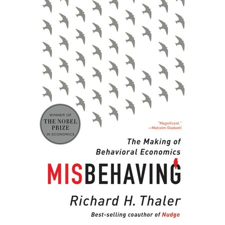 Misbehaving : The Making of Behavioral Economics (Best Definition Of Economics)