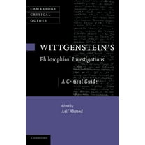 Cambridge Critical Guides Wittgenstein's Philosophical Investigations: A Critical Guide, (Paperback)