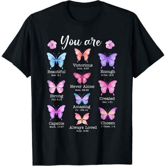You Are Butterfly Beautiful Christian Religious Bible Verse T-Shirt